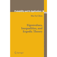 Eigenvalues, Inequalities, and Ergodic Theory [Hardcover]