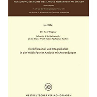 Ein Differential- und Integralkalk?l in der Walsh-Fourier-Analysis mit Anwendung [Paperback]