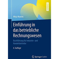 Einf?hrung in das betriebliche Rechnungswesen: Buchf?hrung f?r Industrie- und Ha [Paperback]