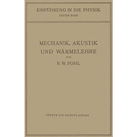 Einf?hrung in die Mechanik, Akustik und W?rmelehre [Paperback]