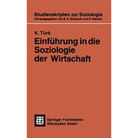 Einf?hrung in die Soziologie der Wirtschaft [Paperback]