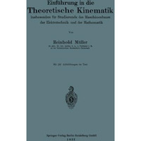 Einf?hrung in die Theoretische Kinematik: insbesondere f?r Studierende des Masch [Paperback]