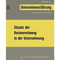 Einsatz der Kostenrechnung in der Unternehmung [Paperback]