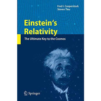 Einstein's Relativity: The Ultimate Key to the Cosmos [Paperback]