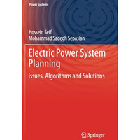 Electric Power System Planning: Issues, Algorithms and Solutions [Paperback]