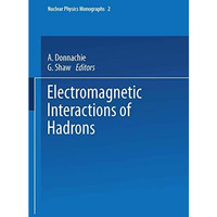 Electromagnetic Interactions of Hadrons [Paperback]