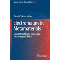 Electromagnetic Metamaterials: Modern Insights into Macroscopic Electromagnetic  [Paperback]