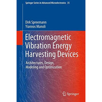 Electromagnetic Vibration Energy Harvesting Devices: Architectures, Design, Mode [Hardcover]