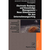 Electronic Business und Knowledge Management  Neue Dimensionen f?r den Unterneh [Hardcover]