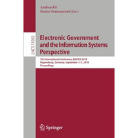 Electronic Government and the Information Systems Perspective: 7th International [Paperback]