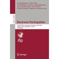 Electronic Participation: 13th IFIP WG 8.5 International Conference, ePart 2021, [Paperback]