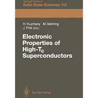 Electronic Properties of High-Tc Superconductors: The Normal and the Superconduc [Paperback]