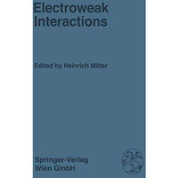 Electroweak Interactions [Paperback]