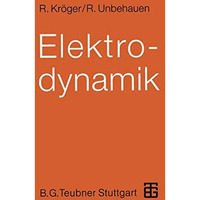 Elektrodynamik: Einf?hrung f?r Physiker und Ingenieure [Paperback]