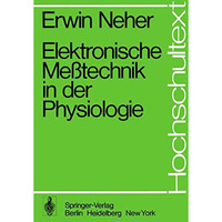 Elektronische Me?technik in der Physiologie [Paperback]