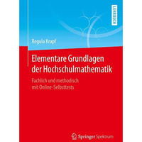 Elementare Grundlagen der Hochschulmathematik: Fachlich und methodisch mit Onlin [Mixed media product]