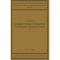 Elementarmathematik vom H?heren Standpunkte Aus, II: Geometrie [Paperback]