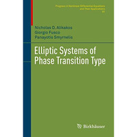 Elliptic Systems of Phase Transition Type [Hardcover]