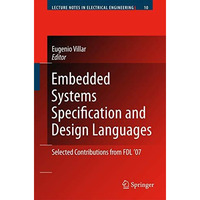 Embedded Systems Specification and Design Languages: Selected Contributions from [Hardcover]