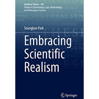 Embracing Scientific Realism [Hardcover]