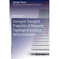 Emergent Transport Properties of Magnetic Topological Insulator Heterostructures [Paperback]