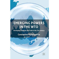 Emerging Powers in the WTO: Developing Countries and Trade in the 21st Century [Paperback]