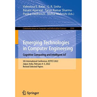 Emerging Technologies in Computer Engineering: Cognitive Computing and Intellige [Paperback]