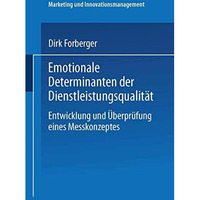 Emotionale Determinanten der Dienstleistungsqualit?t: Entwicklung und ?berpr?fun [Paperback]