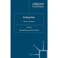 Ending War: The Force of Reason [Paperback]