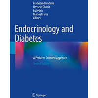 Endocrinology and Diabetes: A Problem Oriented Approach [Paperback]