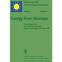 Energy from Biomass: Proceedings of the EC Contractors Meeting held in Copenhag [Paperback]