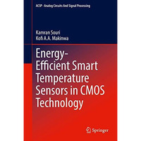 Energy-Efficient Smart Temperature Sensors in CMOS Technology [Hardcover]