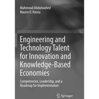 Engineering and Technology Talent for Innovation and Knowledge-Based Economies:  [Paperback]