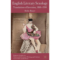 English Literary Sexology: Translations of Inversion, 1860-1930 [Hardcover]