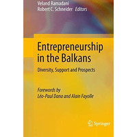 Entrepreneurship in the Balkans: Diversity, Support and Prospects [Paperback]