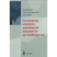 Entscheidungsorientierte psychologische Gutachten f?r das Familiengericht [Paperback]