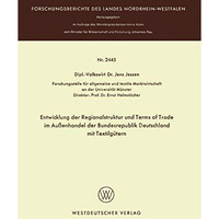 Entwicklung der Regionalstruktur und Terms of Trade im Au?enhandel der Bundesrep [Paperback]