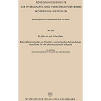 Entwicklungsarbeiten an Flaschen- und Ampullen-Behandlungsmaschinen f?r die phar [Paperback]