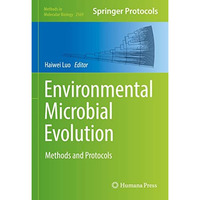 Environmental Microbial Evolution: Methods and Protocols [Hardcover]