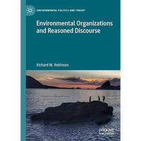 Environmental Organizations and Reasoned Discourse [Hardcover]