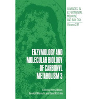 Enzymology and Molecular Biology of Carbonyl Metabolism 3 [Paperback]