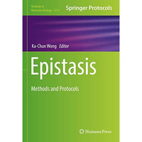 Epistasis: Methods and Protocols [Hardcover]