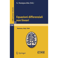 Equazioni differenziali non lineari: Lectures given at a Summer School of the Ce [Paperback]