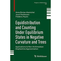 Equidistribution and Counting Under Equilibrium States in Negative Curvature and [Paperback]