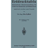 Erddrucktafeln: Zeichnerische Zusammenstellung der Gr??e des Erddrucks auf St?tz [Paperback]