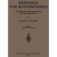 Erfinden und Konstruieren: Ein Beitrag zum Verst?ndnis und zur Bewertung [Paperback]