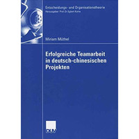 Erfolgreiche Teamarbeit in deutsch-chinesischen Projekten [Paperback]