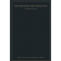 Ergebnisse der Biologie: Vierter Band [Paperback]