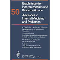 Ergebnisse der Inneren Medizin und Kinderheilkunde / Advances in Internal Medici [Paperback]