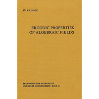 Ergodic Properties of Algebraic Fields [Paperback]